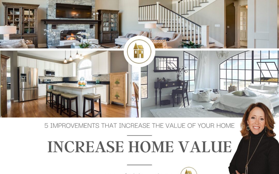 5 IMPROVEMENTS THAT INCREASE THE VALUE OF YOUR HOME